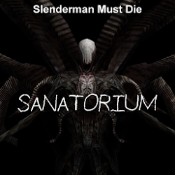 Slenderman Must Die: Sanatorium