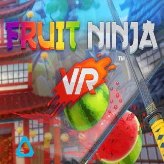 Fruit Ninja VR