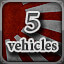 5 Vehicles