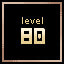 Level 80