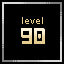 Level 90