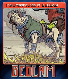 The Dreadhounds of BEDLAM