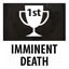 Imminent Death Gold!