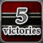 5 Victories